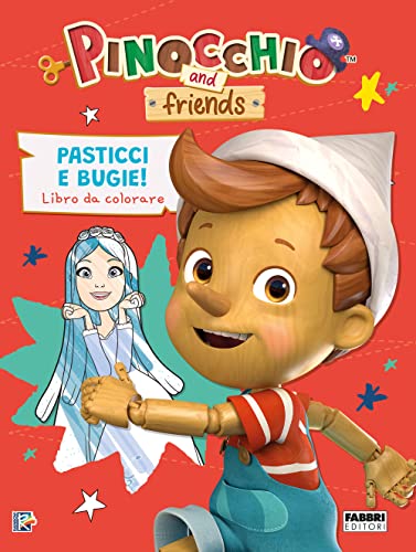  Pasticci e bugie. Libro da colorare. Pinocchio and friends. Ediz. a colori