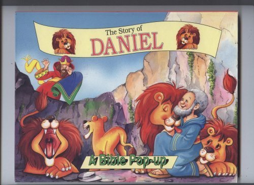 The Story of Daniel (A BIBLE POP-UP)