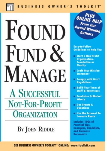 Found, Fund & Manage a Successful Not-for-profit Organization (Business ...