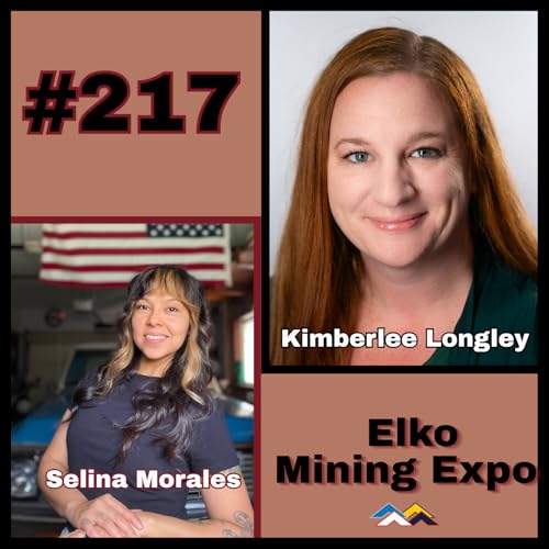 #217- 2026 Elko Mining Expo: Kimberlee Longley & Selina Morales
