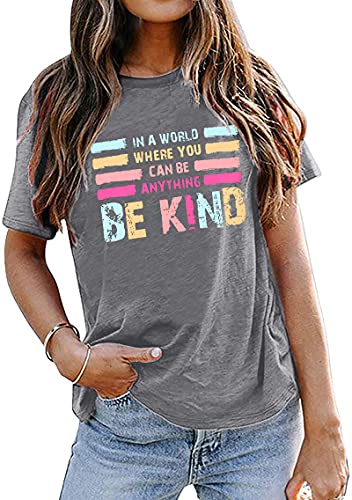 in A World Where You Can Be Anything Be Kind T-Shirt Women Inspirational Graphic Tee Casual Short Sleeve Tee Tops4