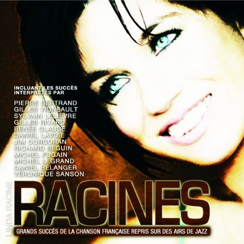 RACINE;LINDA - RACINES: LES GRANDS SUCCES DE LA CHANSON [Audio CD] RACINE;LINDA