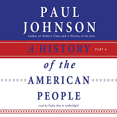 A History of the American People -- Paul Johnson