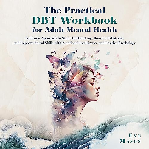 Amazon.com: The Practical DBT Guide for Adult Mental Health: A Proven ...