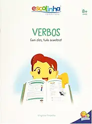 Gramática Fácil: Verbos. Com Eles Tudo Acontece (Escolinha Todolivro)