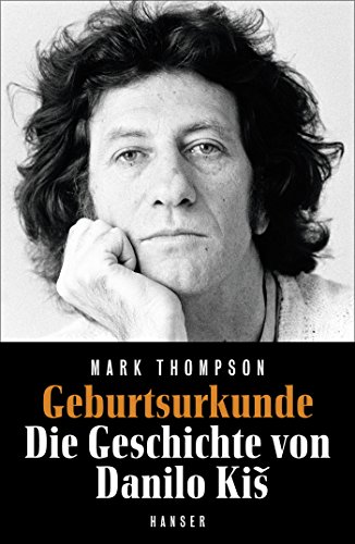 Bild: Geburtsurkunde: Die Geschichte von Danilo Ki? f�r 14,99 EUR (-50%) statt 29,90 EUR bei amazon.de