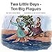 Two Little Boys - Ten Big Plagues