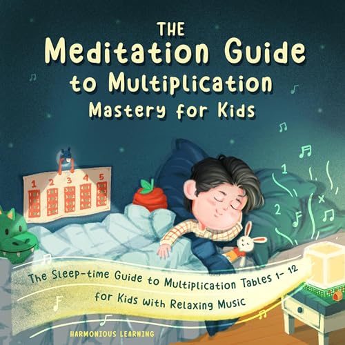 The Meditation Guide to Multiplication Mastery for Kids [Written by Harmonious Learning] episode artwork