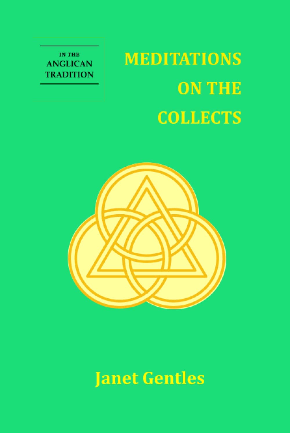 Meditations on the Collects: In the Anglican Tradition