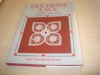Hardcover Duchesse Lace: An Introduction Book