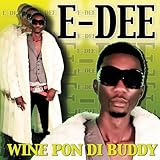  Wine Pon Di Buddy
