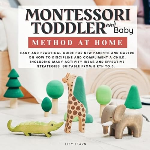 Montessori Toddler and Baby Method at Home cover art