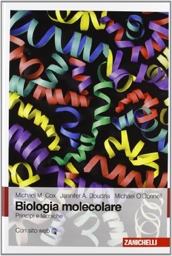 Biologia molecolare. Principi e tecniche. Con Contenuto digitale (fornito elettronicamente