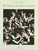 El Lenguaje de la Danza 8492355115 Book Cover