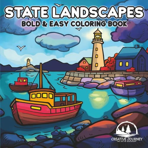 State Landscapes: Coloring Book for Adults and Kids, Bold and Easy Designs Featuring Scenic Nature Scenes, Animals, Cozy Cabins and More! (Creative Journey)