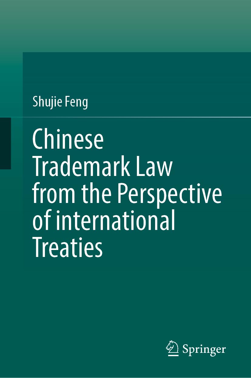 Chinese Trademark Law from the Perspective of International Treaties