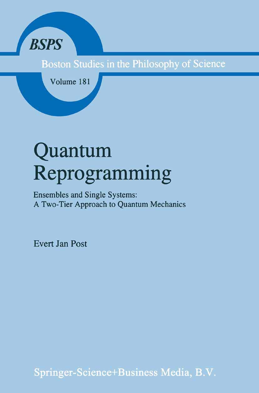 Quantum Reprogramming: Ensembles and Single Systems: A Two-Tier Approach to Quantum Mechanics: 181