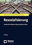 Resozialisierung: Handbuch für Studium, Wissenschaft und Praxis (NomosHandbuch | NomosHandbook)