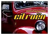 Auto-Legenden: Citroen (Wandkalender 2023 DIN A4 quer)