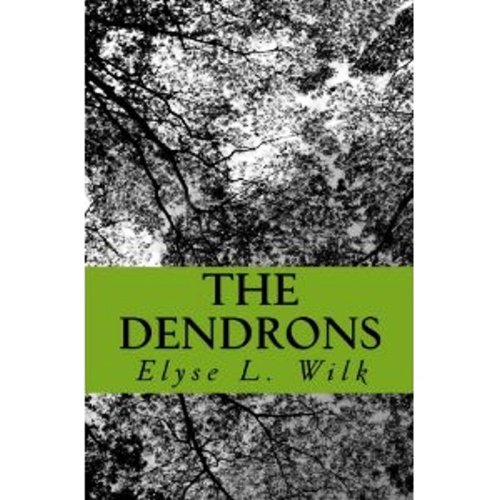 The Dendrons (The Root of the Problem Book 1)