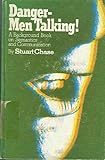 Danger--Men Talking! a Background Book on Semantics and Communication.