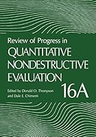 Review of Progress in Quantitative Nondestructive Evaluation (Parts a and B) 0306455978 Book Cover