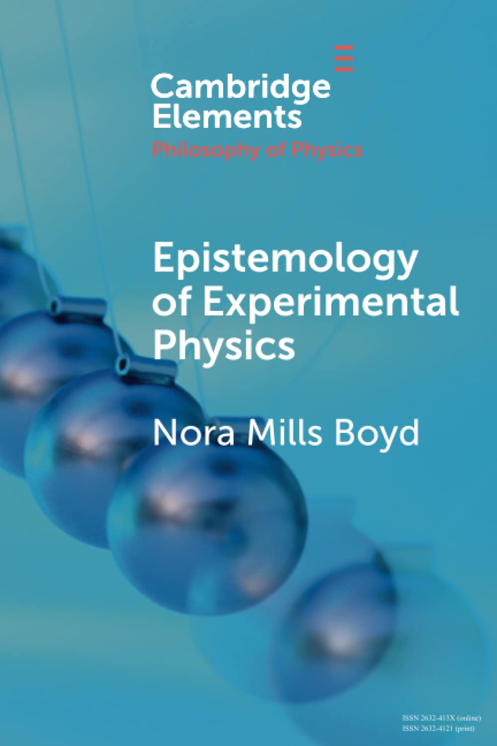 Epistemology of Experimental Physics (Elements in the Philosophy of Physics)
