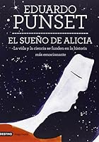 El sueño de Alicia: La vida y la ciencia se funden en la historia más emocionante 8423346951 Book Cover