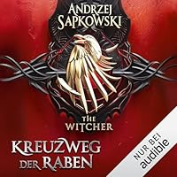 Kreuzweg der Raben: The Witcher, Band 6