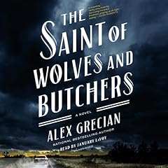 The Saint of Wolves and Butchers Audiolibro Por Alex Grecian arte de portada