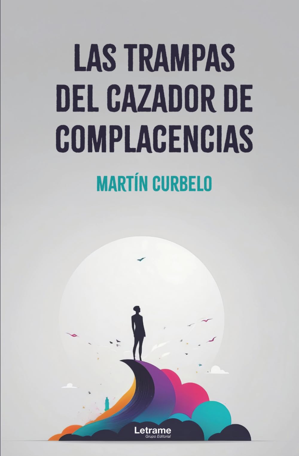 Las trampas del cazador de complacencias
