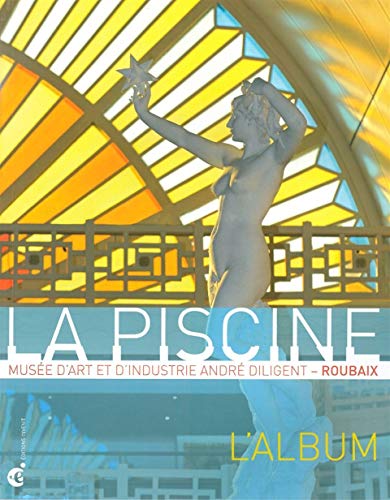 La Piscine, musée d'art et d'industrie André Diligent, Roubaix: L'album