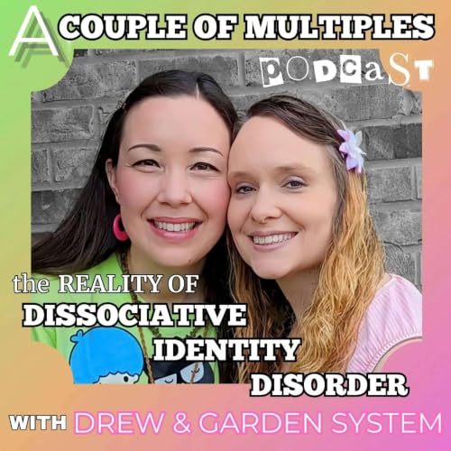 A Couple of Multiples: The Reality of Living with Dissociative Identity Disorder cover art