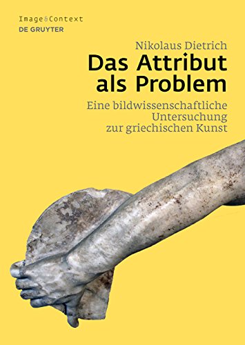 Art grec et théorie de l'image : l'attribut comme problème, volume 17