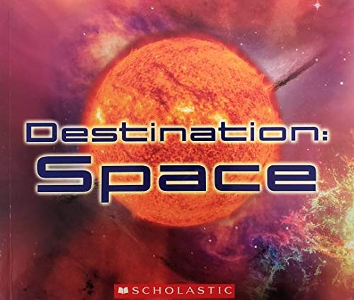 Destination: Space (Paperback) 0545015030 Book Cover