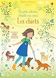  J\'habille mes amies - Ma petite collection - Les chiots