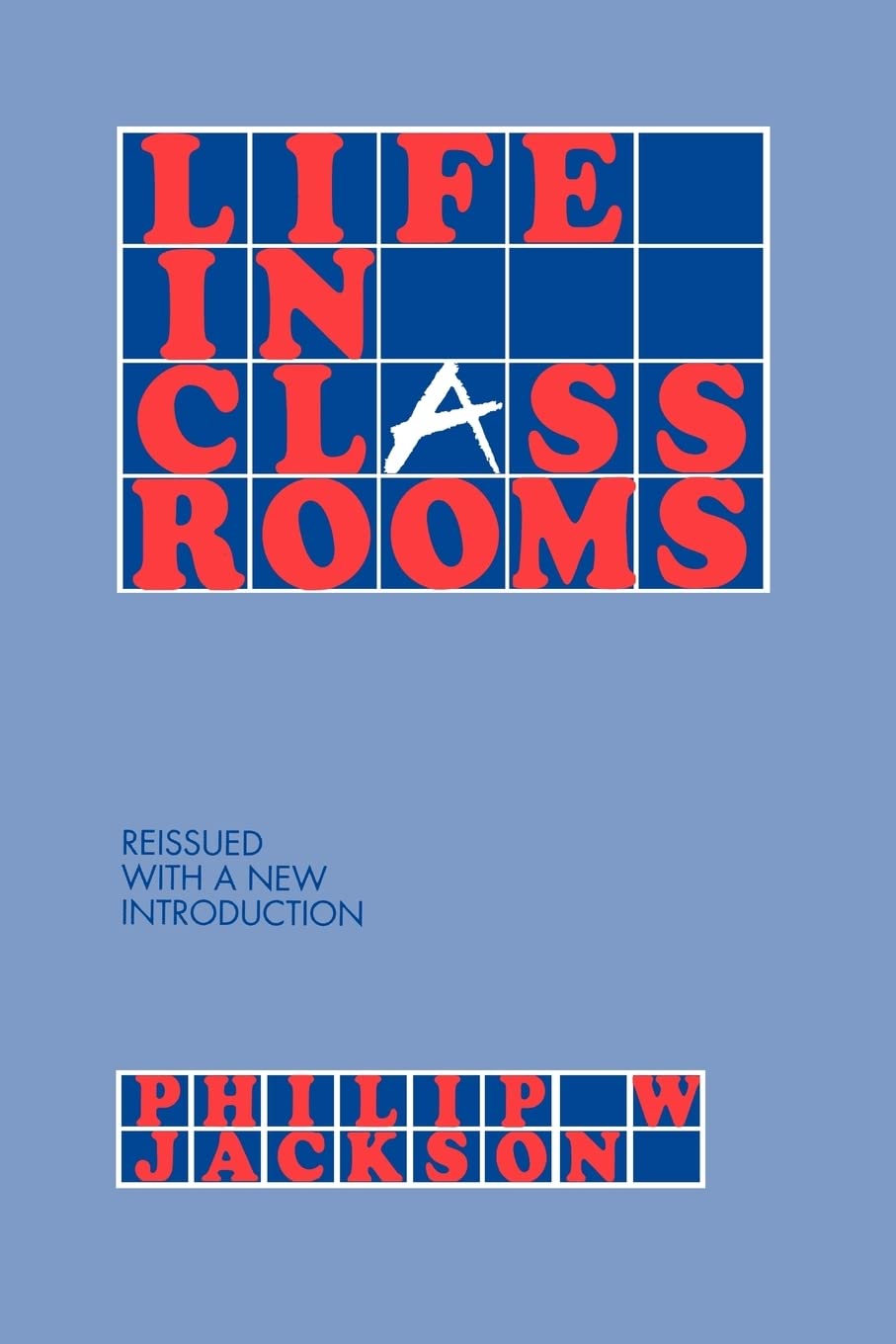 Life in Classrooms