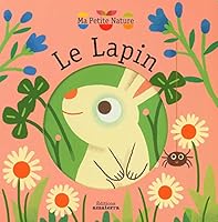 LE LAPIN (MA PETITE NATURE) 2368561358 Book Cover