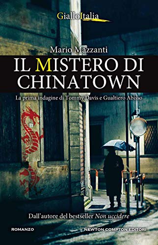 Il mistero di Chinatown. La prima indagine di Tommy Davis e Gualtiero Abisso