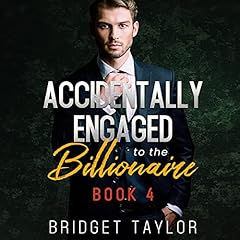 Couverture de Accidentally Engaged to the Billionaire