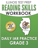 ILLINOIS TEST PREP Reading Skills Workbook Daily IAR Practice Grade 3: Preparation for the Illinois Assessment of Readiness ELA/Literacy Tests 1795235802 Book Cover