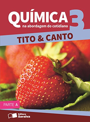 Química na Abordagem do Cotidiano - Volume 3