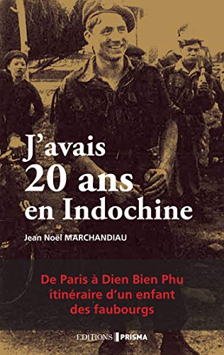 J Avais 20 Ans En Indochine Ebook Marchandiau Jean Noel Amazon Fr