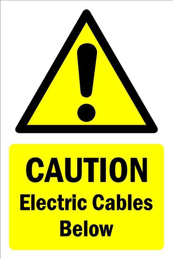 Caution, electric cables below, waning sign - 1mm flexible Plastic sign (600mm x 400mm)