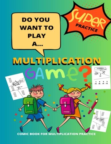 MULTIPLICATION FOR KIDS | MULTIPLICATION FUN PRACTICE BOOK: 120 PAGES 8.5x11 FUN MULTIPLICATION PRACTICE WORKBOOK