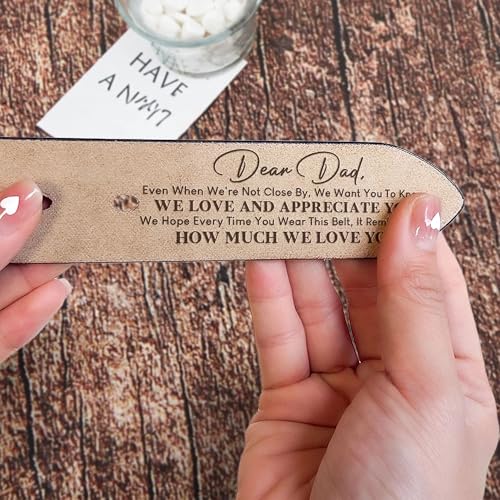 Belt Reminder We Love You For Dad - Personalized Engraved Leather Belt, Even When We're Not Close By We Love and Appreciate You Belt, Unique Happy Father's Day Gifts for Husband Dad Him2