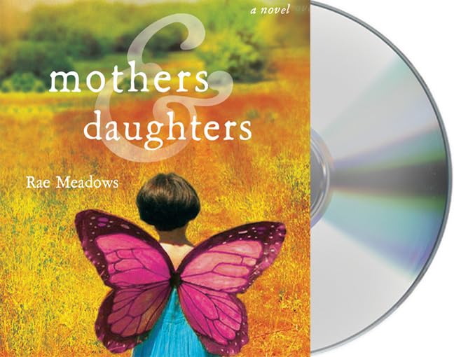 Mothers and Daughters: A Novel: Meadows, Rae, Reed, Maggi-Meg ...