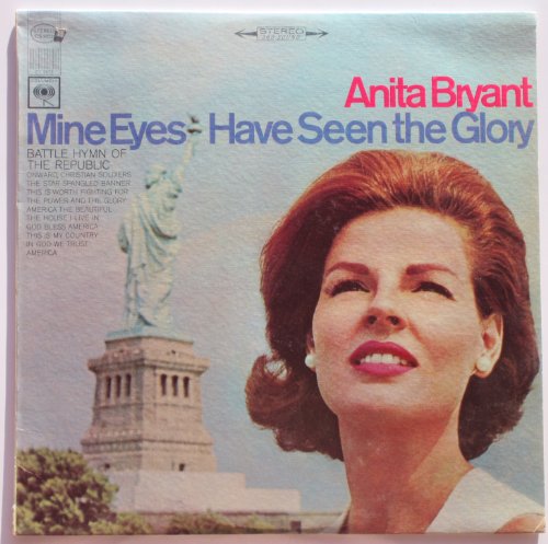 Anita Bryant: Mine Eyes Have Seen the Glory