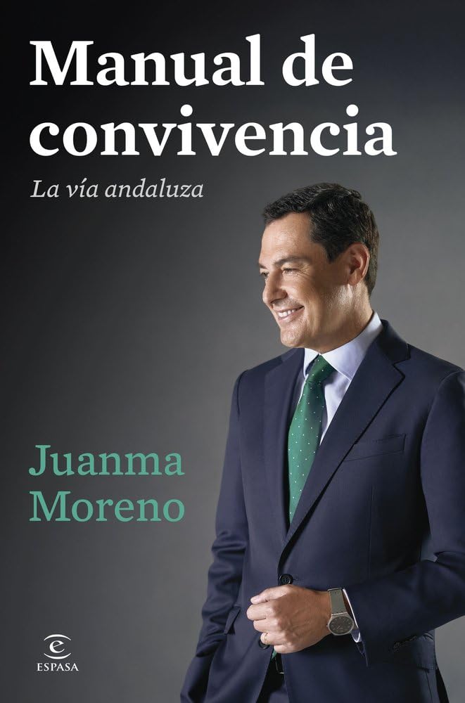 Manual de convivencia: La vía andaluza (Espasa Política Nacional)
