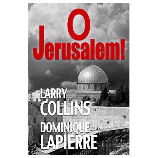O Jerusalem! (English Edition)